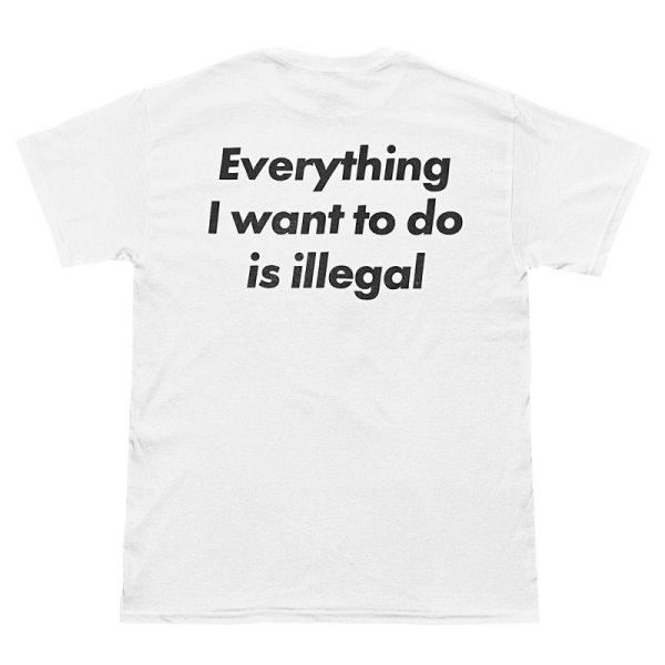 画像1: CRIME EVERYTHING I WANT TO DO IS ILLEGAL Tシャツ (WHITE) (1)