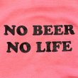 画像2: NO BEER NO LIFE CREWNECK (SAFETY PINK) (2)