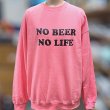 画像2: NO BEER NO LIFE CREWNECK (SAFETY PINK) (2)