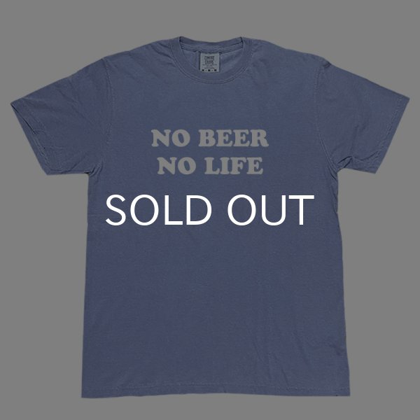 画像1: NO BEER NO LIFE Tシャツ (BLUE JEAN) (1)