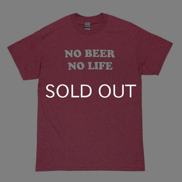 画像1: NO BEER NO LIFE Tシャツ (HEATHER CARDINAL) (1)