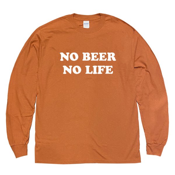 画像1: NO BEER NO LIFE ロングスリーブTシャツ (TEXAS ORANGE) (1)