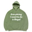 画像1: EVERYTHING I WANT TO DO IS ILLEGAL HOODIE (MILITARY GREEN) (1)